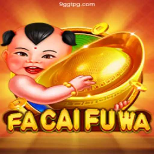 Experience Exciting Gameplay with FaCaiFuWa at 9GGT.com Cassino Online