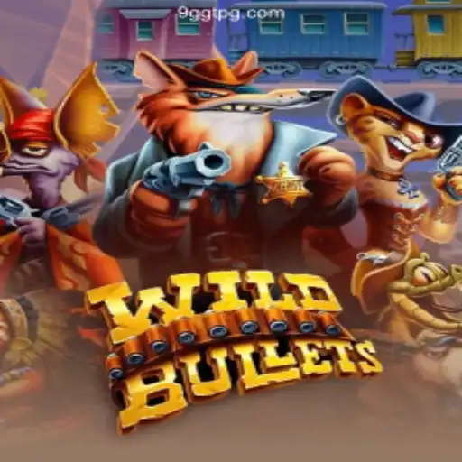 Exploring the Thrills of WildBullets in the World of 9GGT.com Online Casino